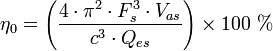 \eta_0 = \left(\frac{4 \cdot \pi^2 \cdot F_s^3 \cdot V_{as}}{c^3 \cdot Q_{es}}\right)\times100\ %